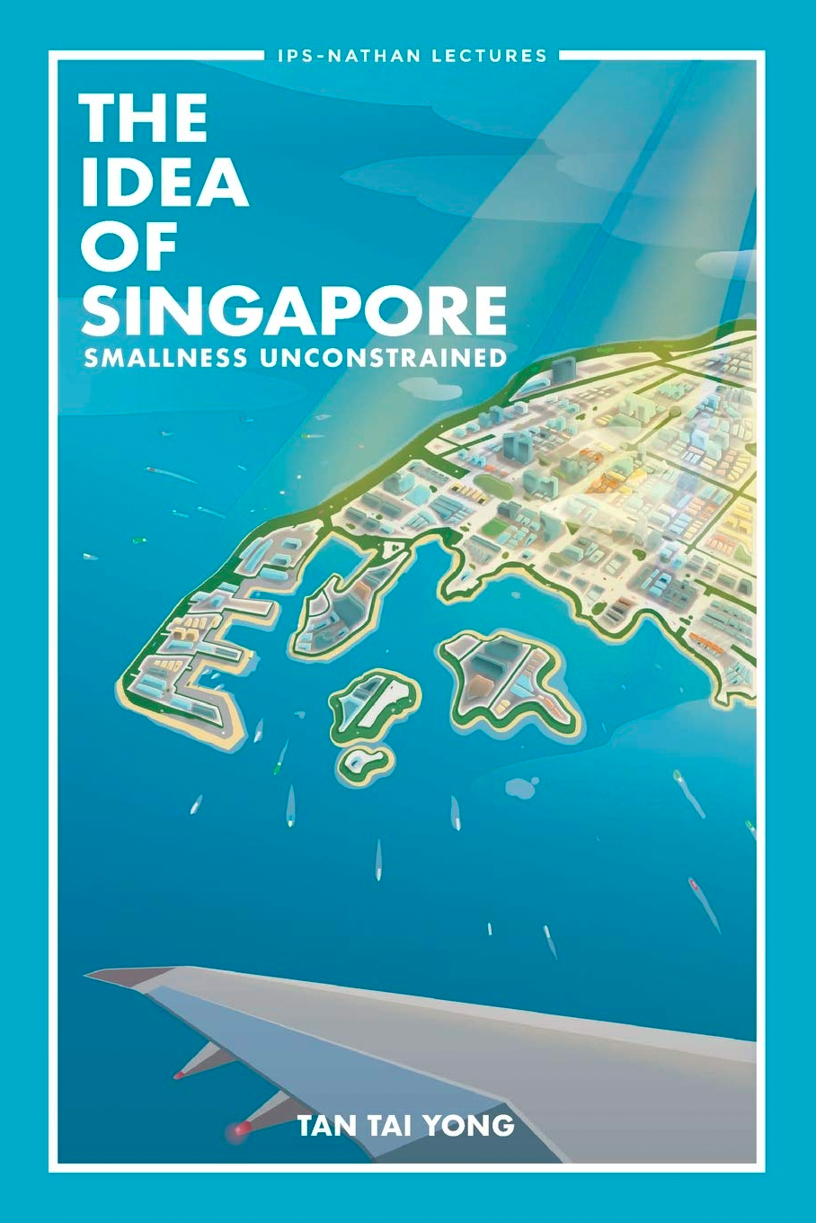 The Idea of Singapore: Smallness Unconstrained