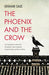 The Phoenix and the Crow